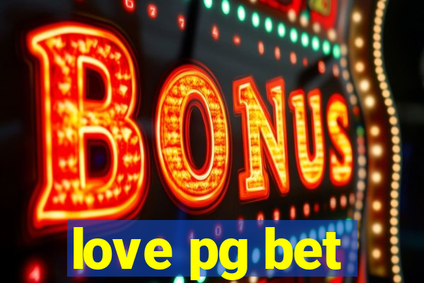 love pg bet