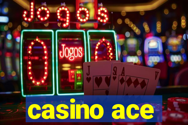 casino ace