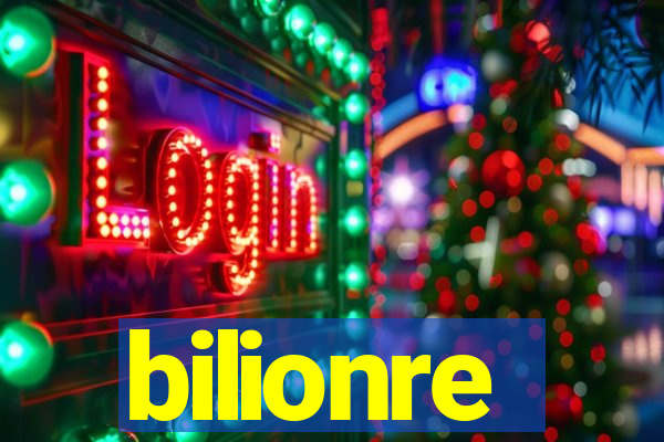 bilionre