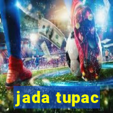 jada tupac