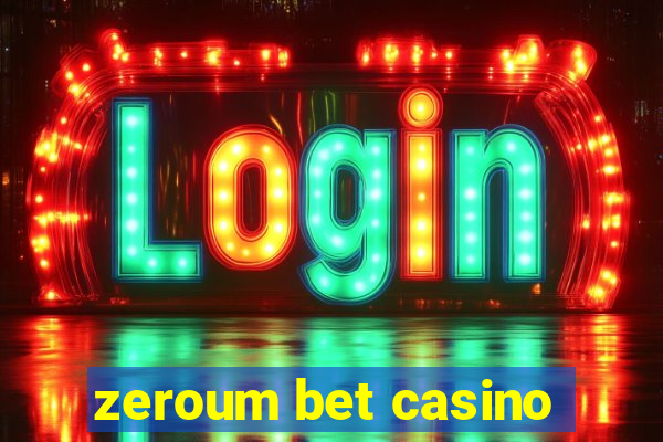 zeroum bet casino