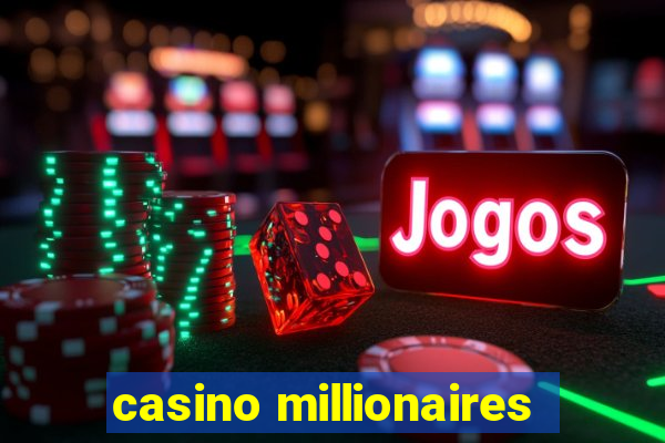 casino millionaires