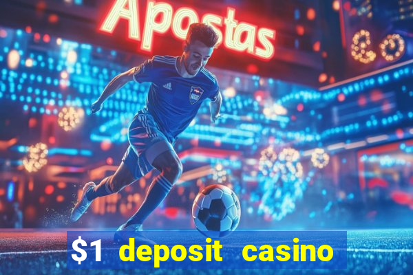 $1 deposit casino nz 2023