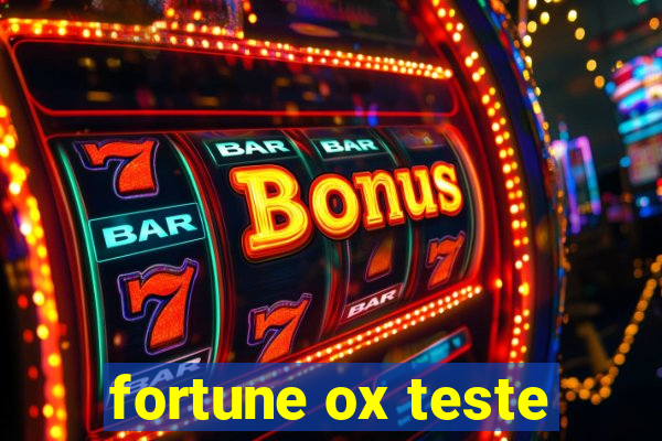 fortune ox teste