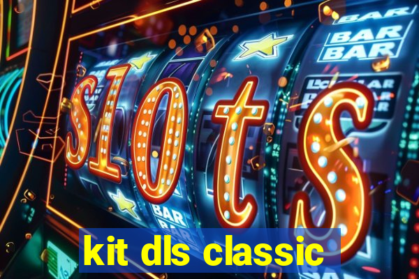 kit dls classic