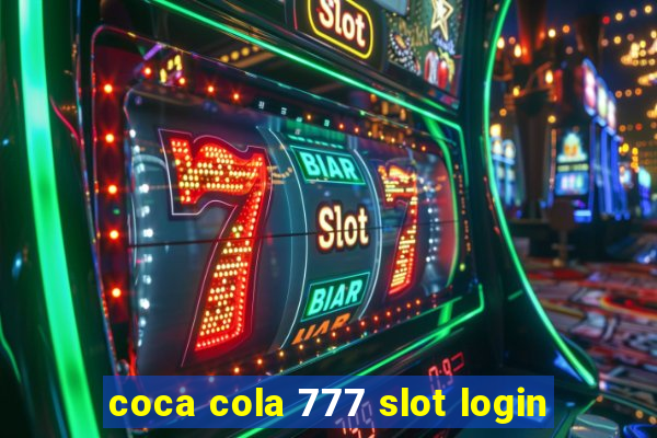 coca cola 777 slot login