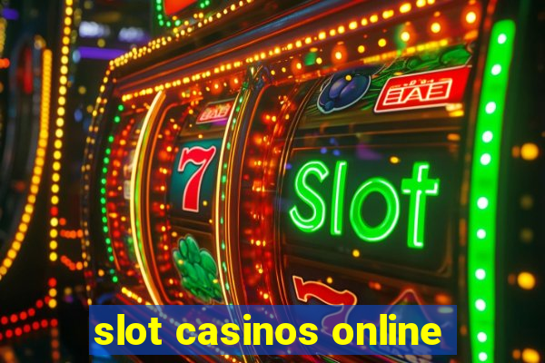 slot casinos online