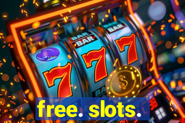 free. slots.