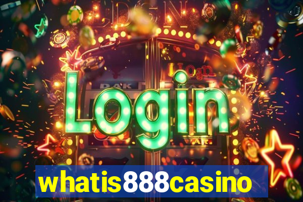 whatis888casino