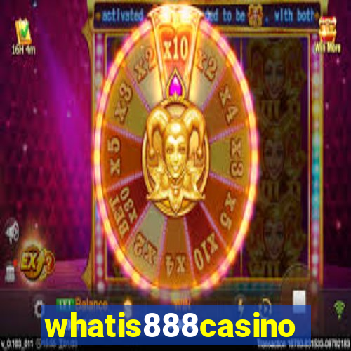 whatis888casino