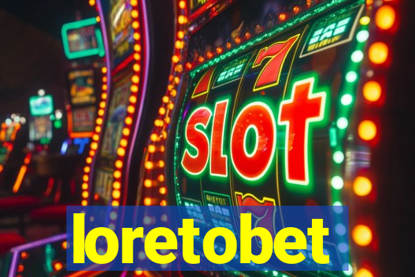 loretobet