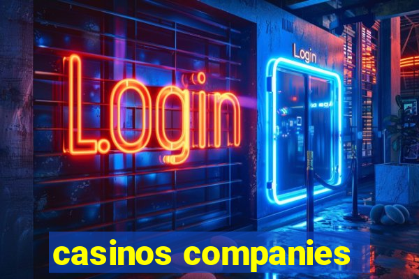 casinos companies