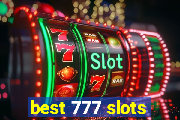 best 777 slots