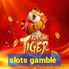 slots gamble