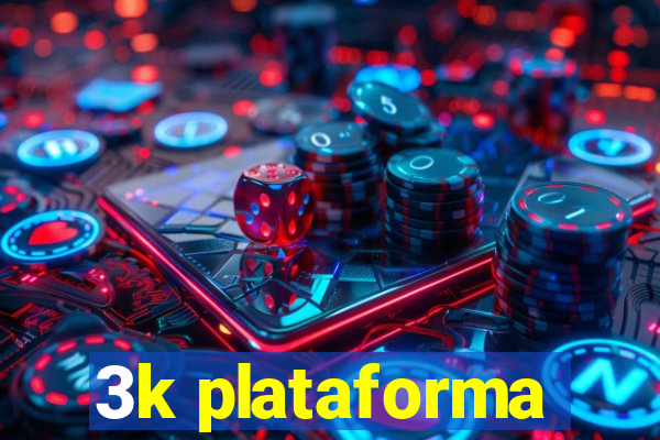 3k plataforma