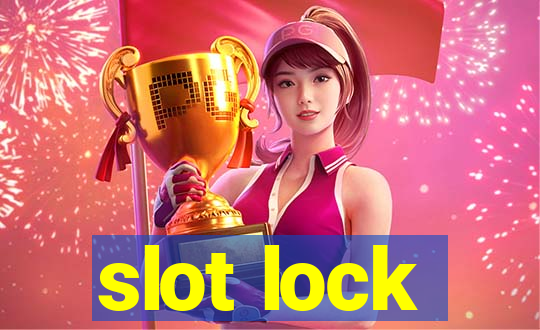 slot lock