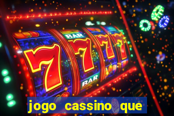 jogo cassino que da bonus no cadastro