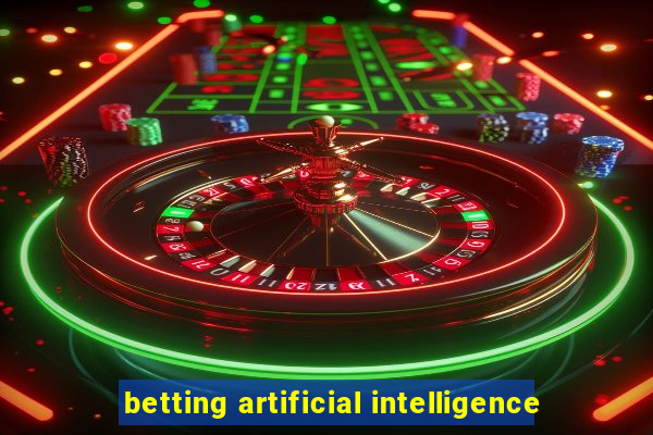 betting artificial intelligence