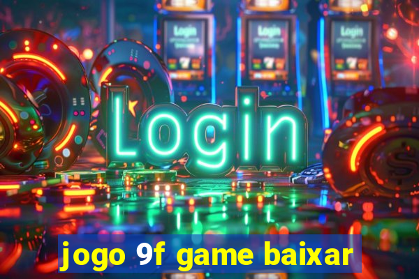 jogo 9f game baixar