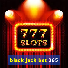 black jack bet 365