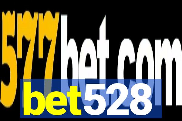 bet528