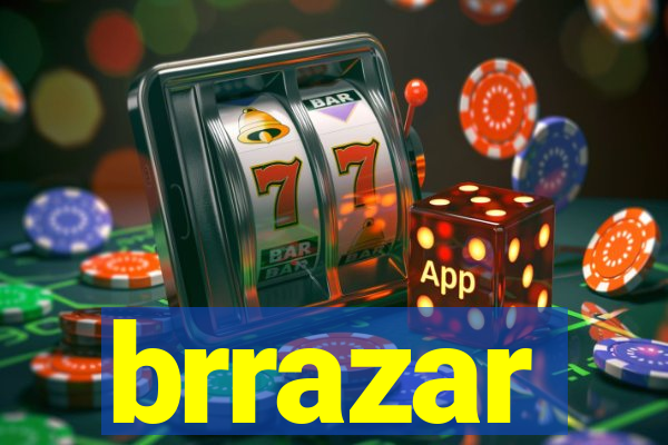 brrazar