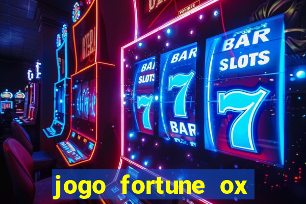 jogo fortune ox demo grátis