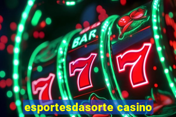 esportesdasorte casino