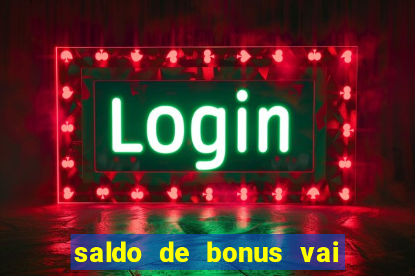 saldo de bonus vai de bet