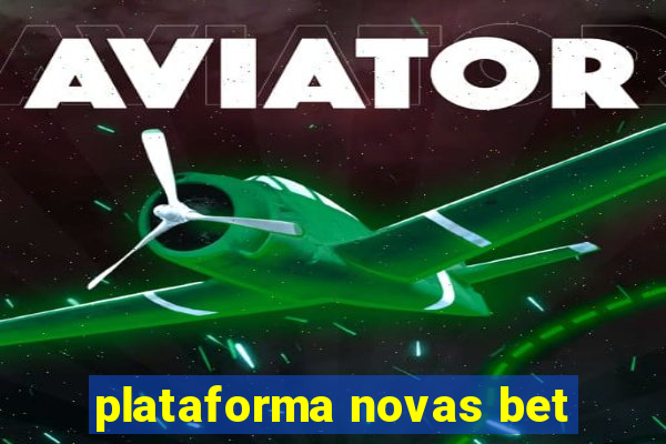 plataforma novas bet