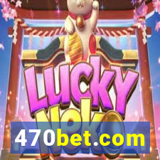 470bet.com