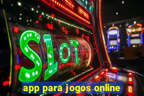 app para jogos online