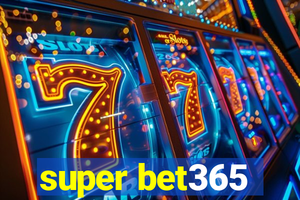 super bet365