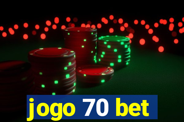 jogo 70 bet