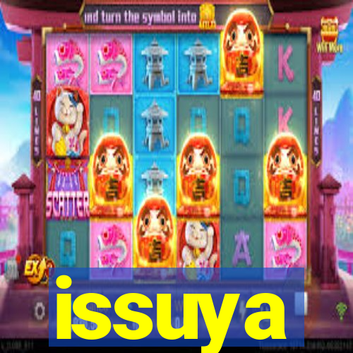 issuya