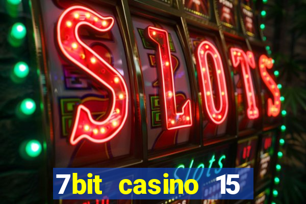 7bit casino 15 free spins