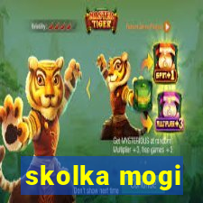 skolka mogi