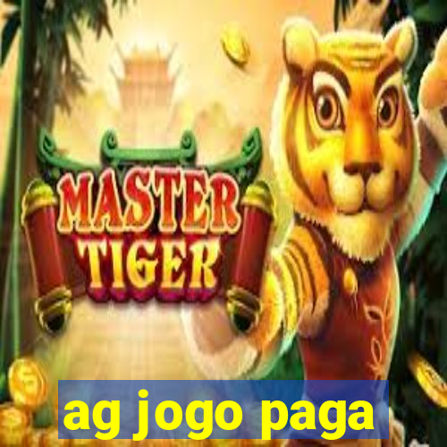 ag jogo paga