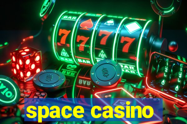 space casino