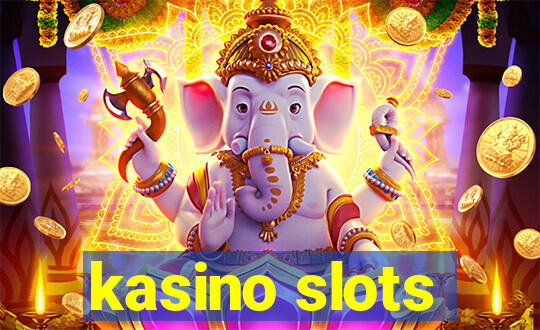 kasino slots