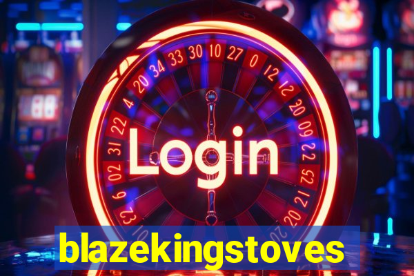 blazekingstoves