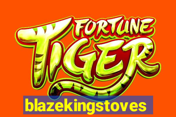 blazekingstoves