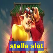 stella slot