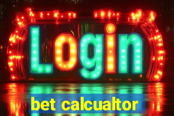 bet calcualtor