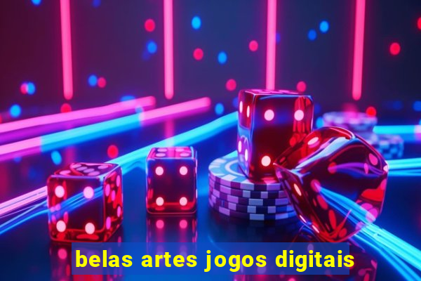 belas artes jogos digitais