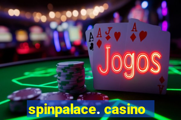 spinpalace. casino