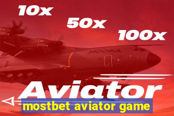 mostbet aviator game