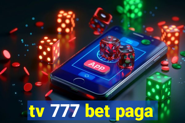 tv 777 bet paga