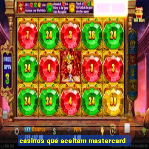 casinos que aceitam mastercard