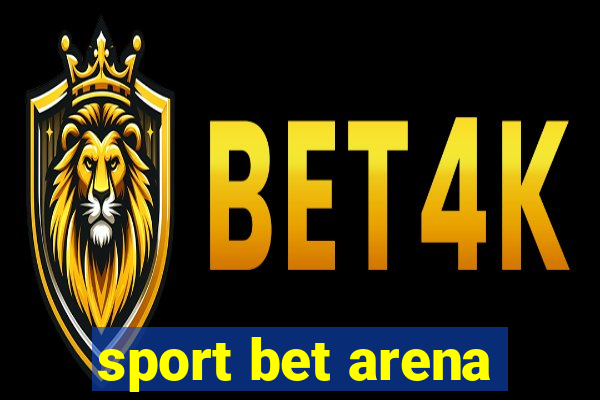 sport bet arena